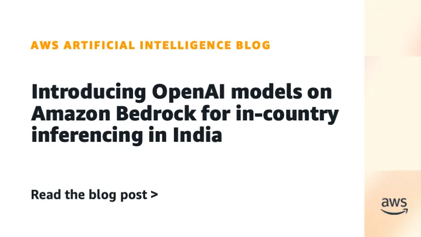 أمازون بيدروك يطلق نماذج OpenAI في الهند بمعايير حماية البيانات المحلية