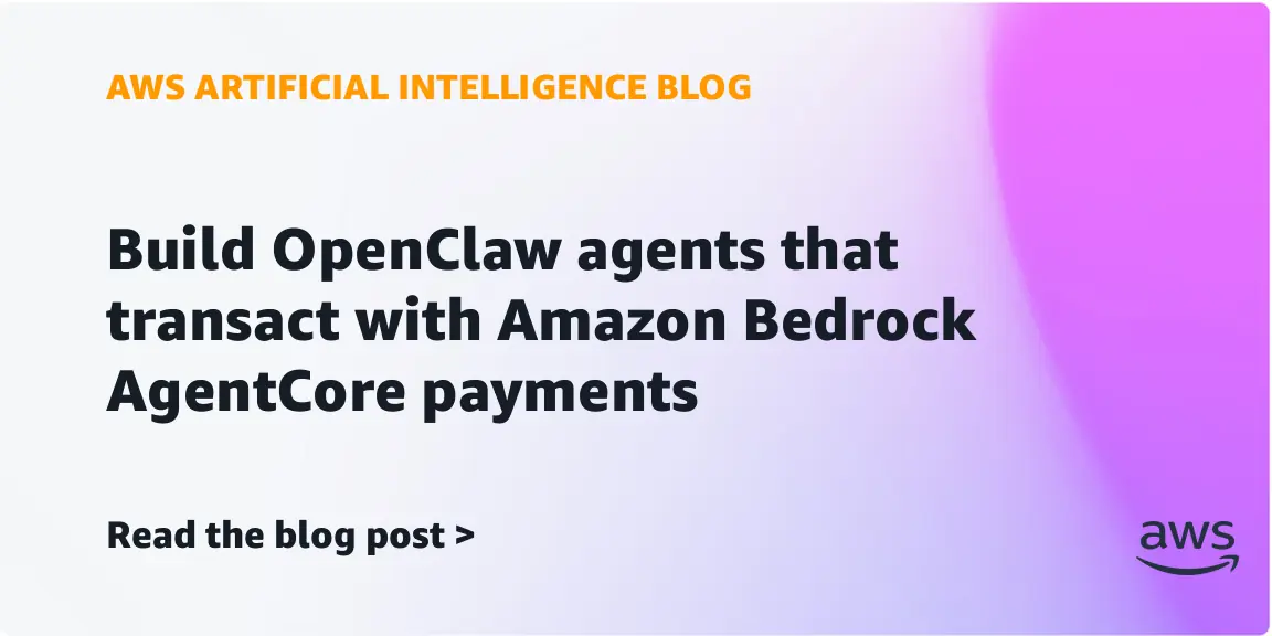 Amazon Bedrock يمكّن وكلاء ذكيين من إجراء معاملات مالية آمنة